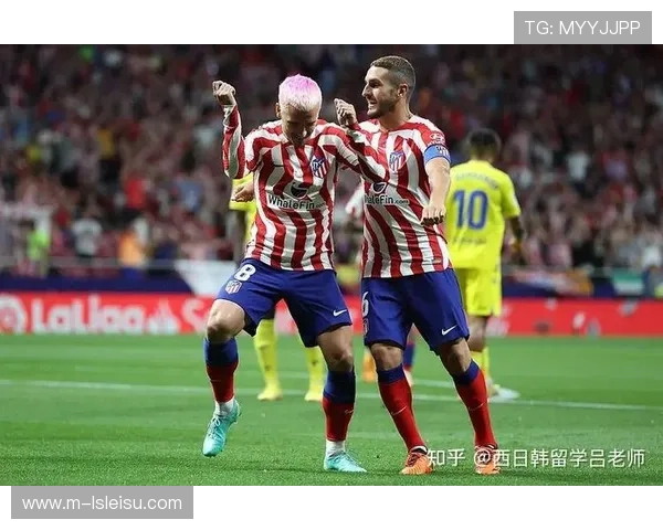 吉罗纳与马德里竞技对决，格列兹曼替补进球能力成焦点